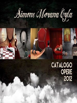 cover image of Simone Morana Cyla - Catalogo Opere 2012